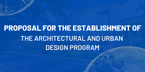 Proposal for the establishment of the Architectural and Urban Design program
