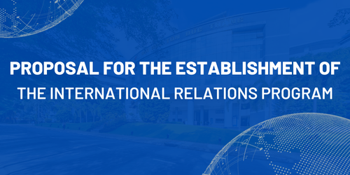 Proposal for the establishment of the International Relations program